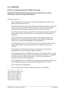 P6_TA[removed]El circo en cuanto elemento de la cultura de Europa Resolución del Parlamento Europeo sobre los nuevos desafíos del circo en cuanto elemento de la cultura de Europa[removed]INI))  El Parlamento Europ