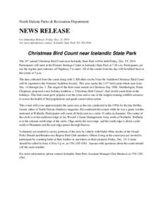 North Dakota Parks & Recreation Department  NEWS RELEASE For Immediate Release, Friday, Dec. 12, 2014 For more information, contact: Icelandic State Park[removed]