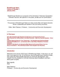 Breakthrough News Volume X, Number 1 January 2012 Breakthrough Solutions is a program of the University of Arkansas Cooperative Extension Service, with partners in the public, private and non-profit sectors