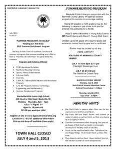 SUMMER READING PROGRAM!  BLACKVILLE COMMUNITY NEWSLETTER Blackville Public Library in conjunction with the Barnwell County Library will sponsor several