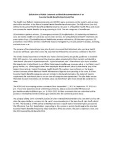 Solicitation of Public Comment on Illinois Recommendation of an Essential Health Benefits Benchmark Plan The Health Care Reform Implementation Council (HCRIC) seeks comments on the benefits and services that will be incl