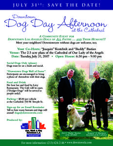J U L Y 3 1 ST: S A V E T H E D A T E !  Downtown Dog Day Afternoon at the Cathedral