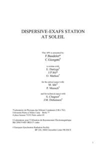 DISPERSIVE-EXAFS STATION AT SOLEIL This APS is presented by:  F.Baudelet*