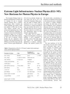 facilities and methods Extreme Light Infrastructure–Nuclear Physics (ELI–NP): New Horizons for Photon Physics in Europe The European Strategy Forum on Research Infrastructures (ESFRI) and its roadmap [1] aim to integ