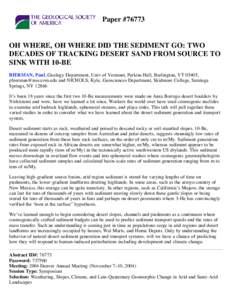 Paper #[removed]OH WHERE, OH WHERE DID THE SEDIMENT GO: TWO DECADES OF TRACKING DESERT SAND FROM SOURCE TO SINK WITH 10-BE BIERMAN, Paul, Geology Department, Univ of Vermont, Perkins Hall, Burlington, VT 05405,