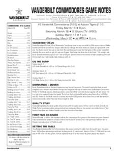 VANDERBILT COMMODORES GAME NOTES  Vanderbilt Athletic Communications H 2601 Jess Neely Dr. Nashville, TN[removed]Phone: [removed]H Fax: [removed]Baseball Contact: Kyle Parkinson H Phone: [removed]H Email: kyle.