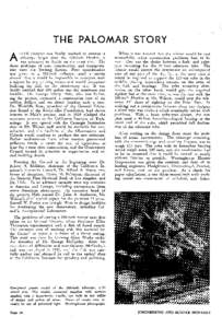 THE PALOMAR STORY FTER decision was finally reached to attempt a telescope larger than the lOO-inch Hooker, it was necessary to decide on the exact size. The three problems of cost, construction, and transportation were 