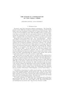 THE POLITICAL CONSEQUENCES OF TWO GREAT CRISES JOHANNES LINDVALL, LUND UNIVERSITY 1. Introduction Economic crises have important political consequences. The Great Depression in the 1930s led to political realignments in 