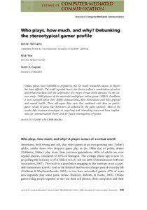 Who plays, how much, and why? Debunking the stereotypical gamer profile