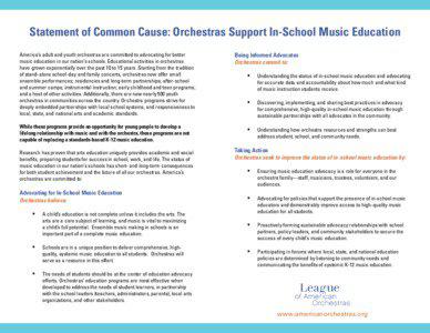 Statement of Common Cause: Orchestras Support In-School Music Education America’s adult and youth orchestras are committed to advocating for better music education in our nation’s schools. Educational activities in orchestras