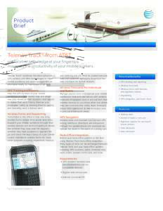 Product Brief Telenav Track® from AT&T put location knowledge at your fingertips. maximize the productivity of your mobile workers.