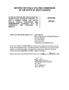 BEFORE THE PUBLIC UTILITIES COMMISSION OF THE STATE OF SOUTH DAKOTA IN THE MATTER OF THE APPLICATION BY TRANSCANADA KEYSTONE PIPELINE, LP FOR A PERMIT UNDER THE SOUTH