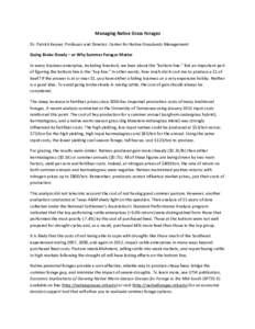 Managing	Native	Grass	Forages	 Dr.	Patrick	Keyser,	Professor	and	Director,	Center	for	Native	Grasslands	Management	 Going	Broke	Slowly	–	or	Why	Summer	Forages	Matter In	every	business	enterprise,	including	livestock,	w