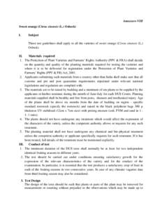 Annexure-VIII Sweet orange (Citrus sinensis (L.) Osbeck) I. Subject These test guidelines shall apply to all the varieties of sweet orange (Citrus sinensis (L.)