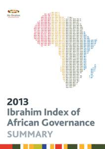2013 Ibrahim Index of African Governance SUMMARY  2013 Ibrahim Index of African Governance: Summary