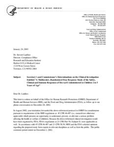 Clinical research / Office for Human Research Protections / Food and Drug Administration / United States Department of Health and Human Services / National Institutes of Health / Public Readiness and Emergency Preparedness Act / MedImmune / Title 21 of the Code of Federal Regulations / Human subject research / Research / Medicine / Health