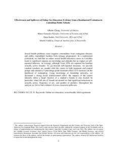 Effectiveness and Spillovers of Online Sex Education: Evidence from a Randomized Evaluation in Colombian Public Schools 1 Alberto Chong, University of Ottawa Marco Gonzalez-Navarro, University of Toronto and J-PAL Dean K