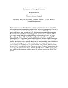 Department of Biological Sciences Margaret Frank Mentor: Kristen Shepard Functional Analysis of Natural Variation in the CLAVATA2 Gene of Arabidopsis thaliana