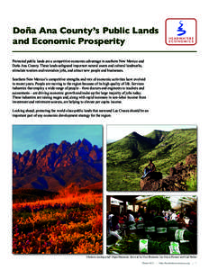 Doña Ana County’s Public Lands and Economic Prosperity Protected public lands are a competitive economic advantage in southern New Mexico and Doña Ana County. These lands safeguard important natural assets and cultur