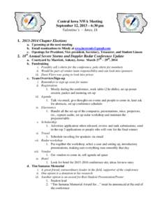 Central Iowa NWA Meeting September 12, 2013 – 6:30 pm Valentino’s – Ames, IA[removed]Chapter Elections a. Upcoming at the next meeting b. Email nominations to Mindy at [removed]