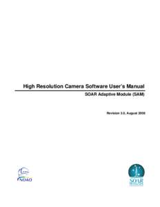 High Resolution Camera Software User’s Manual SOAR Adaptive Module (SAM) Revision 3.0, August 2008  Contents