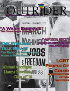 OUT Volume 18 | Issue 3| February 2012 A Newsletter/Zine from the Lesbian, Gay, Bisexual, Transgender & Ally Student Resource Center  “A Warm Embrace”