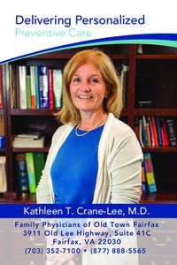 Delivering Personalized  Preventive Care Kathleen T. Crane-Lee, M.D. Family Physicians of Old Town Fairfax