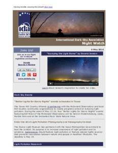 Having trouble viewing this email?Click here  International Dark­Sky Association  Night Watch 9 May 2014