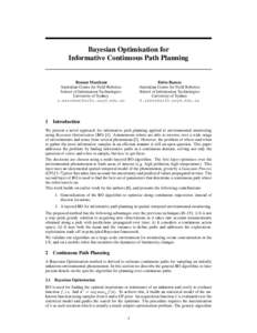 Bayesian Optimisation for Informative Continuous Path Planning Fabio Ramos Australian Centre for Field Robotics School of Information Technologies