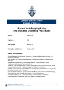 Catholic Schools Office Diocese of Lismore Student Anti-Bullying Policy and Standard Operating Procedures Status: