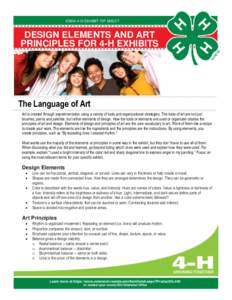 IOWA 4-H EXHIBIT TIP SHEET  DESIGN ELEMENTS AND ART PRINCIPLES FOR 4-H EXHIBITS  The Language of Art