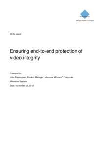 White paper  Ensuring end-to-end protection of video integrity  Prepared by: