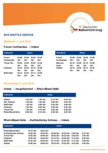 BUS SHUTTLE SERVICE Mittwoch, 1. Juni 2016 Forum Confluentes → Hotels Haltestelle  Zeiten