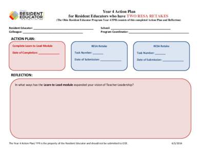 Year 4 Action Plan for Resident Educators who have TWO RESA RETAKES (The Ohio Resident Educator Program Year 4 FPR consists of this completed Action Plan and Reflection) Resident Educator: _______________________________