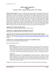 For Approval: [removed]IUPUI Staff Council (SC) Minutes November 17, 2010 ~ Campus Center, Room 450A ~ 2:00 – 4:00 p.m. Members and Guests Present: Amber Allen, Maryanne Alyea, Dawn Anderson, Stella Anderson, Marjorie