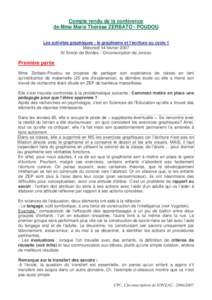 Compte rendu de la conférence de Mme Marie Thérèse ZERBATO - POUDOU Les activités graphiques : le graphisme et l’écriture au cycle 1 Mercredi 14 février 2007 St Simon de Bordes - Circonscription de Jonzac