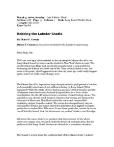 March 5, 2006, Sunday Late Edition - Final Section 14LI Page 13 Column 1 Desk: Long Island Weekly Desk Length: 680 words Type: Op-Ed  Robbing the Lobster Cradle