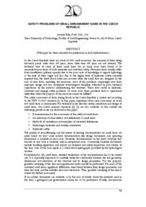 SAFETY PROBLEMS OF SMALL EMBANKMENT DAMS IN THE CZECH REPUBLIC Jaromir Riha, Prof., InG., Csc. Brno University of Technology, Faculty of Civil Engineering, Veveri 95, [removed]Brno, Czech Republic ABSTRACT