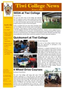 Tiwi College News Term 1, 2014 SEDA at Tiwi College By Steve Wilson Editor: Bronny Burger