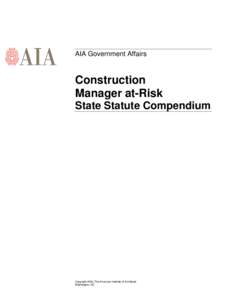 AIA Government Affairs  Construction Manager at-Risk State Statute Compendium