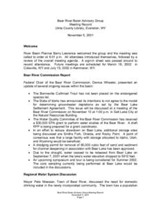 Bear River Basin Advisory Group Meeting Record Uinta County Library, Evanston, WY November 5, 2001 Welcome River Basin Planner Barry Lawrence welcomed the group and the meeting was