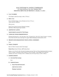 SCIO TOWNSHIP PLANNING COMMISSION 827 North Zeeb Road, Ann Arbor, Michigan 48l03 MEETING MINUTES OF MONDAY, October 13, [removed]CALL TO ORDER Chair Kangas called the meeting to order at 7:00 p.m.