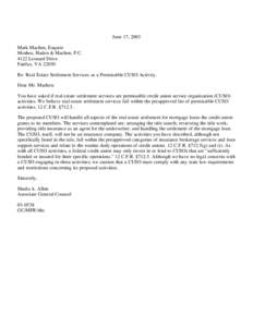 June 17, 2003 Mark Machen, Esquire Moshos, Haden & Machen, P.C[removed]Leonard Drive Fairfax, VA[removed]Re: Real Estate Settlement Services as a Permissible CUSO Activity.