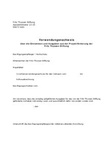 Fritz Thyssen Stiftung Apostelnkloster[removed]Köln Verwendungsnachweis über die Einnahmen und Ausgaben aus der Projektförderung der