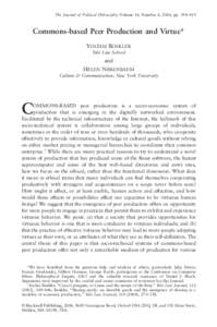 The Journal of Political Philosophy: Volume 14, Number 4, 2006, pp. 394–419  Commons-based Peer Production and Virtue* YOCHAI BENKLER Yale Law School