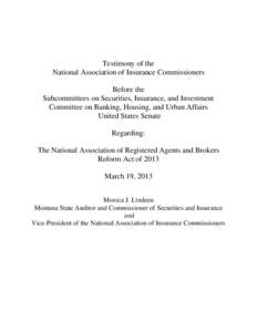 Testimony of the National Association of Insurance Commissioners Before the Senate Subcommittees on Securities, Insurance, and Investment Committee on Banking, Housing, and Urban Affairs United States Senate Regarding Th