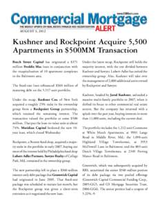 AUGUST 3, 2012  Kushner and Rockpoint Acquire 5,500 Apartments in $500MM Transaction Beech Street Capital has originated a $371 million Freddie Mac loan in conjunction with