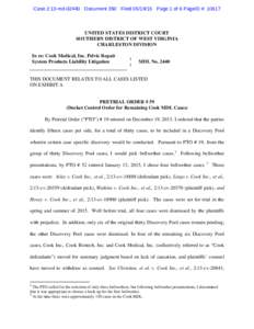 Case 2:13-mdDocument 350 FiledPage 1 of 6 PageID #: UNITED STATES DISTRICT COURT SOUTHERN DISTRICT OF WEST VIRGINIA CHARLESTON DIVISION In re: Cook Medical, Inc. Pelvic Repair