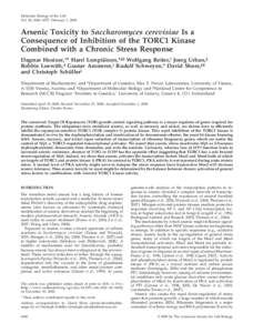 Molecular Biology of the Cell Vol. 20, 1048 –1057, February 1, 2009 Arsenic Toxicity to Saccharomyces cerevisiae Is a Consequence of Inhibition of the TORC1 Kinase Combined with a Chronic Stress Response