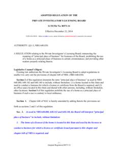 ADOPTED REGULATION OF THE PRIVATE INVESTIGATOR’S LICENSING BOARD LCB File No. R073-14 Effective December 22, 2014 EXPLANATION – Matter in italics is new; matter in brackets [omitted material] is material to be omitte